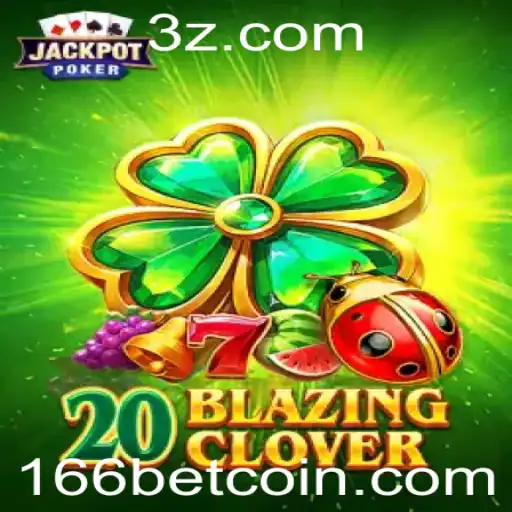 Explorando o Universo de 20BlazingClover em 166bet